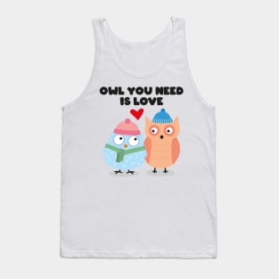 OWL IS ALL YOU NEED Tank Top